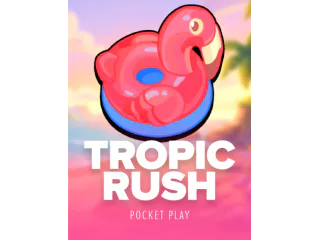 Tropic Rush — Pocket Play